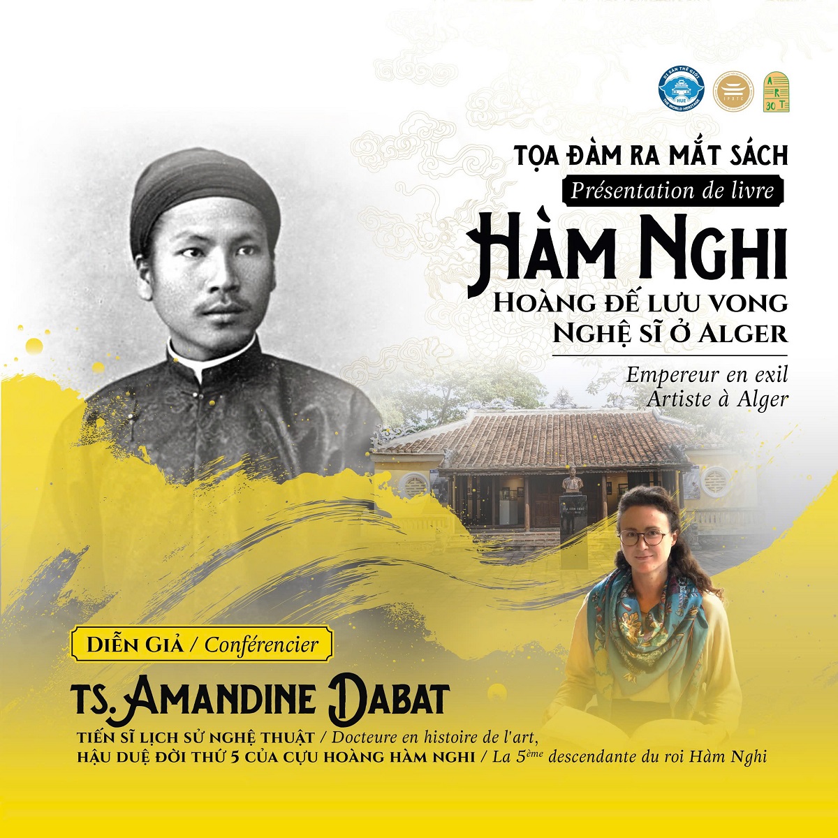 Tọa đàm ra mắt sách "Hàm Nghi - Hoàng đế lưu vong, nghệ sĩ ở Alger" và Trao tặng kỷ vật của vua Hàm Nghi